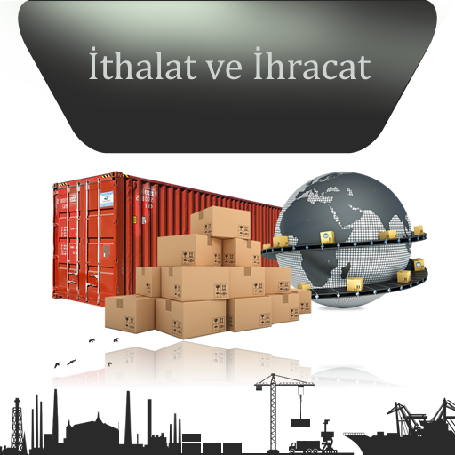 İthalat - İhracat